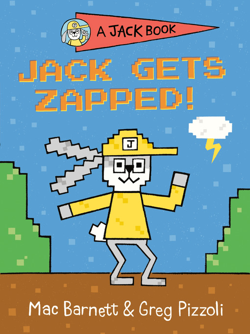 Title details for Jack Gets Zapped! by Mac Barnett - Wait list